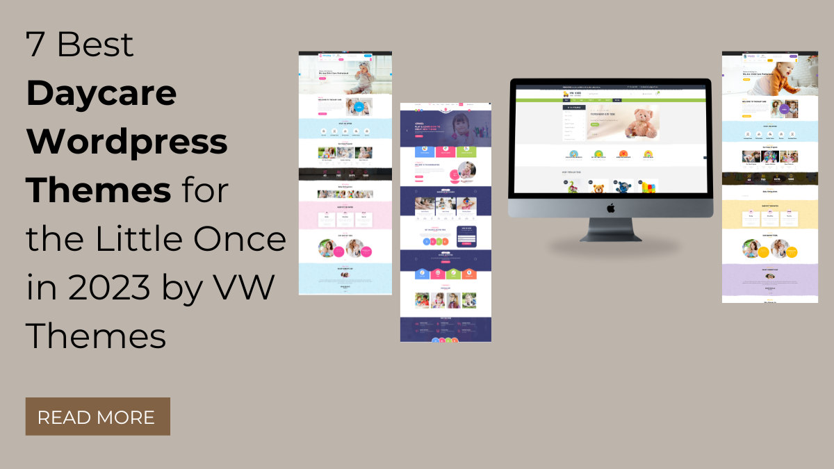 7 Best Daycare WordPress Themes for the Little Once in 2023 by VW Themes