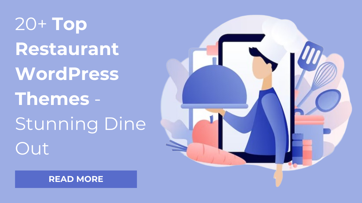 20+ Top Restaurant WordPress Themes