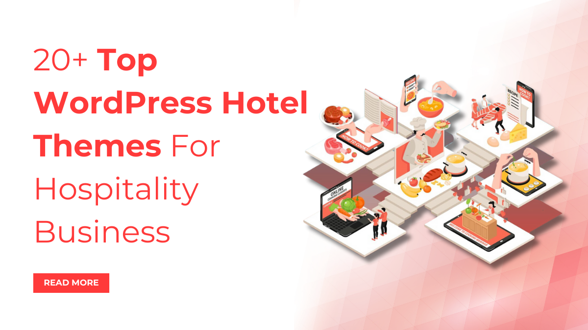 Top 20+ WordPress Hotel Themes For Hospitality Industry Business