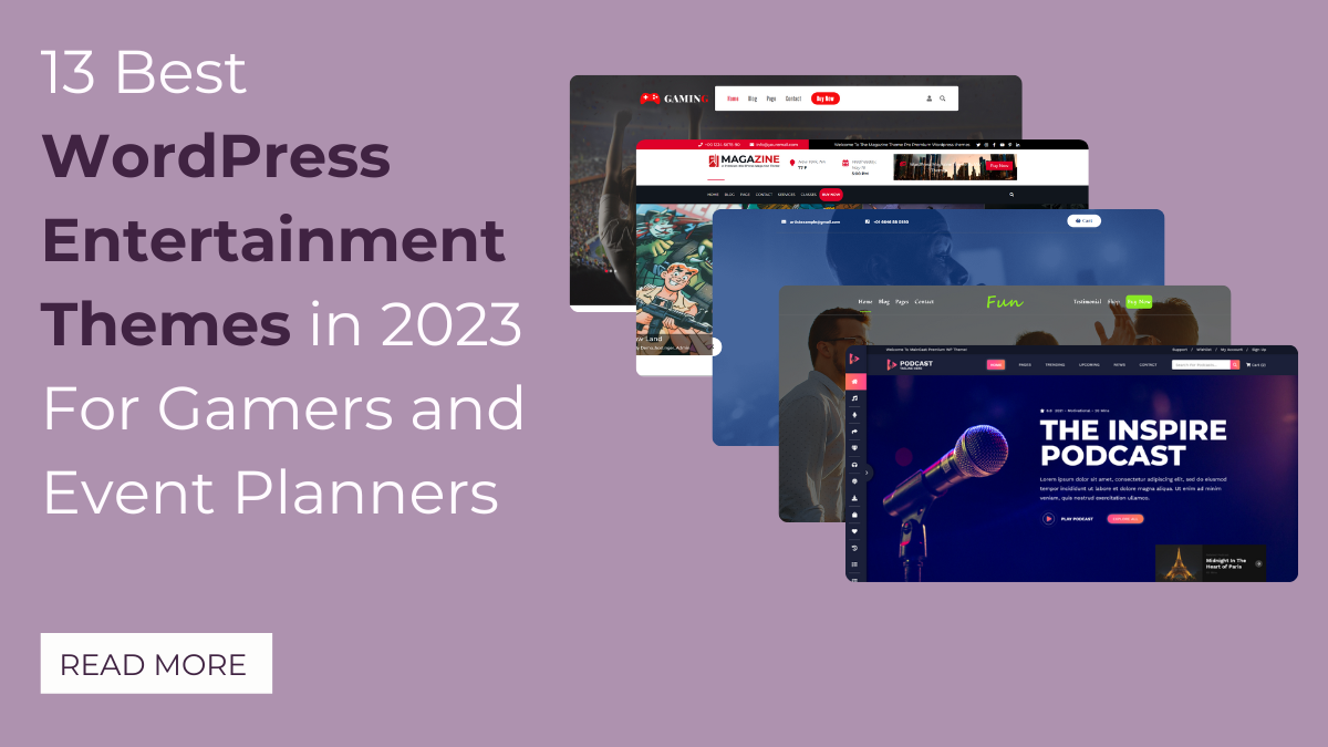 14 Best WordPress Entertainment Themes in 2023 For Gamers and Event Planners