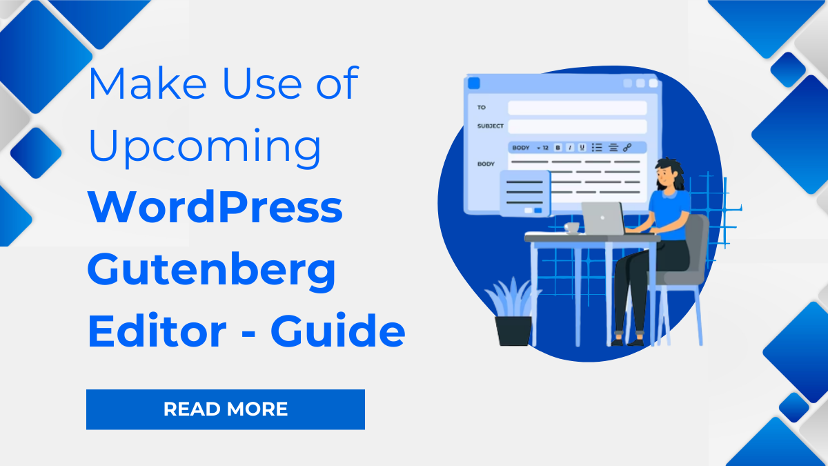 Make Use of Upcoming WordPress Gutenberg Editor – Guide
