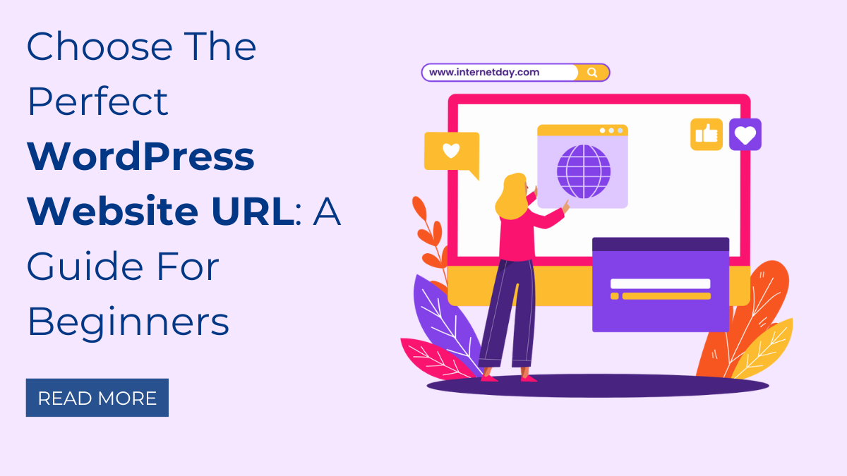 Choose The Perfect WordPress Website URL: A Guide For Beginners